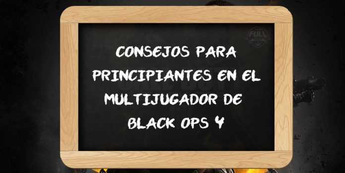 Consejos para principiantes del multijugador de Black Ops 4