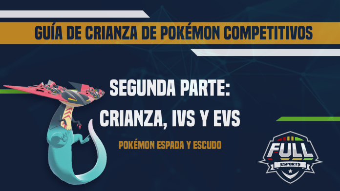 Guía de crianza de equipos Pokémon competitivo:s: Crianza