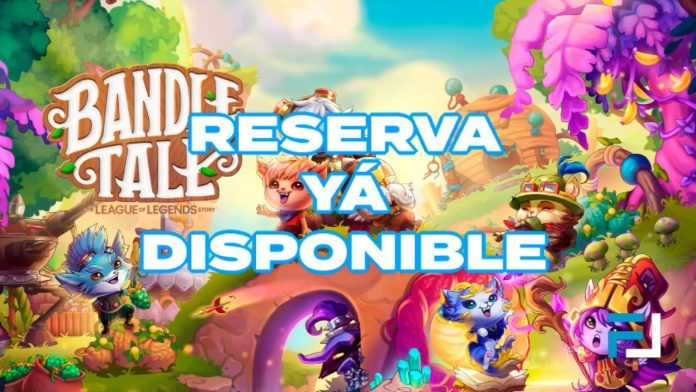 Reserva Bandle Tale: A League of Legends Story